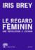 Le Regard féminin - Une révolution à l'écran
