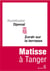 Zorah sur la terrasse. Matisse à Tanger - Matisse à Tanger