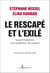 Le Rescapé et l'Exilé. Israël-Palestine, une exigence de justice