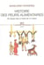 Histoire des peurs alimentaires. Du Moyen Age à l'aube du XXe siècle - Du Moyen Age à l'aube du XXe siècle