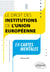Le droit des institutions de l'Union européenne en cartes mentales - A jour au 1er septembre 2023