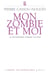 Mon Zombie et moi - La philosophie comme fiction