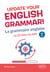 Update your English grammar! - La grammaire anglaise en 20 mises au point. B1-C1