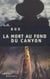 La Mort au fond du canyon