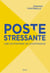 Poste stressante. Une entreprise en souffrance - Une entreprise en souffrance