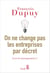 On ne change pas les entreprises par décret - Lost in management vol. 3
