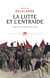 La lutte et l'entraide - L'âge des solidarités ouvrières