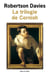La Trilogie de Cornish. Les Anges rebelles, Un homme remarquable, La Lyre d'Orphée - Les Anges rebelles, Un homme remarquable, La Lyre d’Orphée