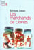 Les Marchands de clones