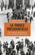 La Parole présidentielle. De la geste gaullienne à la frénésie médiatique - De la geste gaullienne à la frénésie médiatique