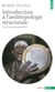 Introduction à l'anthropologie structurale. Lévi-Strauss aujourd'hui - Lévi-Strauss aujourd'hui