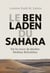 Le Ben Laden du Sahara. Sur les traces du jihadiste Mokhtar Belmokhtar - Sur les traces du jihadiste Mokhtar Belmokhtar