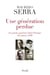 Une génération perdue. Les poètes-guerriers dans l'Europe des années 1930 - Les poètes-guerriers dans l'Europe des années 1930