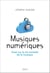 Musiques numériques. Essai sur la vie nomade de la musique