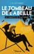 Le tombeau de l'abeille - Les enquêtes de Posie Parker (tome 2)