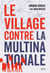 Le Village contre la multinationale
