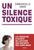 Un silence toxique