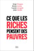 Ce que les riches pensent des pauvres