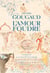 L'Amour foudre. Contes de la folie d'aimer