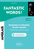 FANTASTIC WORDS ! Synonymes et antonymes anglais les plus courants. • 79 fiches avec exercices corrigés • A1-A2 (avec fichiers audio)