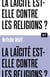 La Laïcité est-elle contre les religions ? Collection ALT