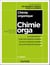 Chimie organique - 2e éd. - Cours avec exemples concrets, QCM, exercices corrigés