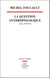 La Question anthropologique - Cours, 1954-1955