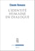 L'Identité humaine en dialogue