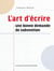 L'art d'écrire une bonne demande subvention