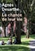 La chance de leur vie