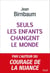 Seuls les enfants changent le monde - Donner la vie et changer le monde