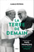 La Terre de demain - Dialogues avec le pape François sur l'écologie intégrale