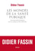 Les Mondes de la santé publique - Excursions anthropologiques. Cours au collège de France 2020-2021