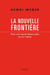La Nouvelle Frontière. Pour une social-démocratie du XXIe siècle