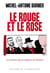 Le Rouge et le Rose. Le roman du socialisme en France - Le Roman du socialisme en France