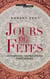 Jours de fêtes. Histoire des célébrations chrétiennes - Histoire des célébrations chrétiennes