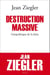 Destruction massive. Géopolitique de la faim