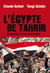 L'Egypte de Tahrir. Anatomie d'une révolution - Anatomie d'une révolution