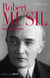 Robert Musil. Tout réinventer - Tout réinventer
