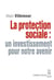 La Protection sociale : un investissement pour notre avenir