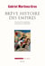 Brève Histoire des empires. Comment ils surgissent, comment ils s'effondrent - Comment ils surgissent, comment ils s'effondrent