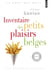 Inventaire des petits plaisirs belges
