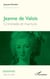 Jeanne de Valois - Criminelle et martyre