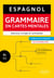 Espagnol - Grammaire en cartes mentales avec exercices corrigés et commentés (B1-C1)