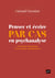 Penser et écrire par cas en psychanalyse : L’invention freudienne d’un style de raisonnement