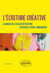 L'écriture créative. La magie de l'atelier d'écriture. Passerelle pour l'imaginaire