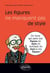 Les figures ne manquent pas de style