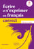 Écrire et s'exprimer en français correct. Remise à niveau