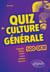 Quiz de Culture Générale - 500 QCM