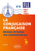 FLE (français langue étrangère). La conjugaison française. Révisez et testez vos connaissances - A2-B1 (avec fichiers audio)